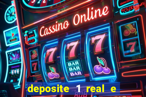 deposite 1 real e ganhe 10